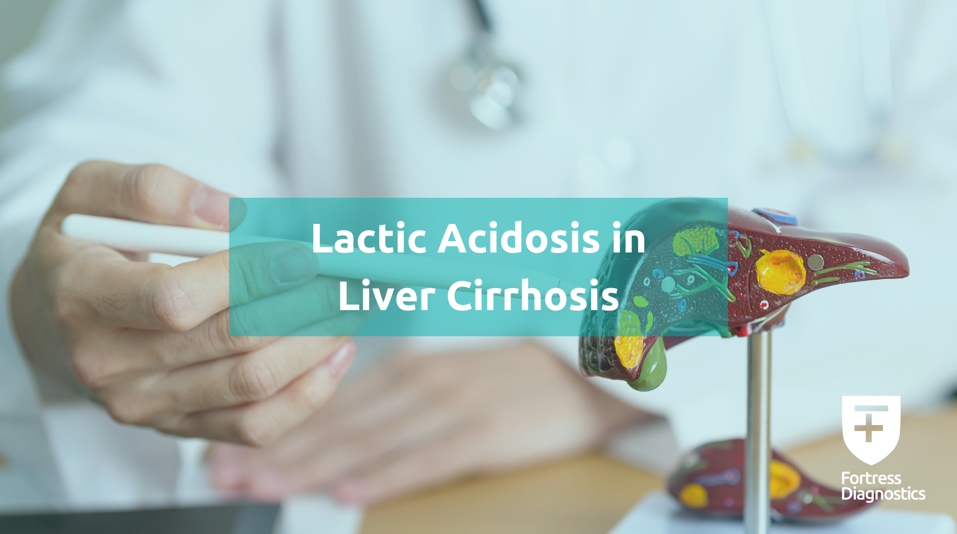 Lactic Acidosis in Liver Cirrhosis | Fortress Diagno...